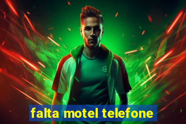 falta motel telefone